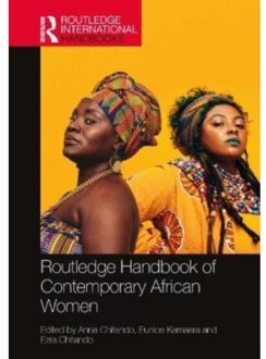 Routledge Handbook Of Contemporary African Women - Routledge International Handbooks