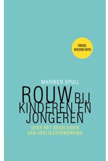 Rouw Bij Kinderen En Jongeren - Mariken Spuij