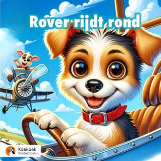 Rover rijdt rond -  Koekoek Kinderboek (ISBN: 9789465017341)
