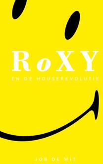 Roxy en de house revolutie - Boek Job de Wit (9081875965)