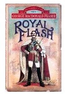 Royal Flash (The Flashman Papers, Book 2)