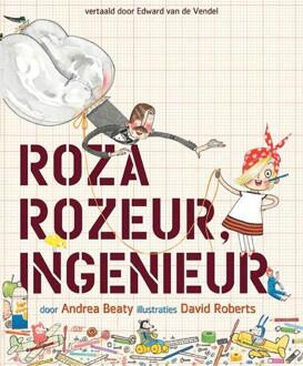 Roza Rozeur, ingenieur - Boek Andrea Beaty (905712498X)