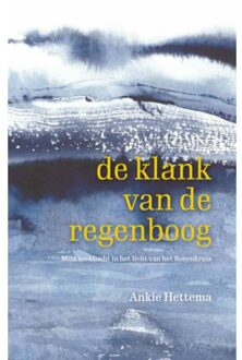 Rozekruis Pers, Uitgeverij De De Klank Van De Regenboog - Ankie Hettema