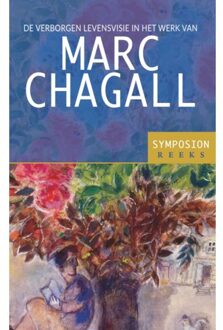 Rozekruis Pers, Uitgeverij De De Verborgen Levensvisie In Het Werk Van Marc Chagall - Symposionreeks - Ankie Hettema