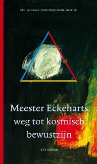Rozekruis Pers, Uitgeverij De Meester Eckeharts weg tot kosmisch bewustzijn - eBook K.O. Schmidt (906732647X)