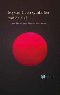 Rozekruis Pers, Uitgeverij De Mysteriën en symbolen van de ziel - Boek André de Boer (9067324493)