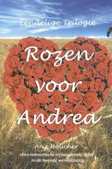 Rozen voor Andrea - Boek Arie Hölscher (9090305750)