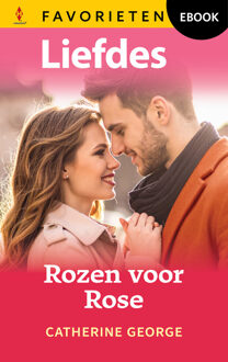 Rozen voor Rose -  Catherine George (ISBN: 9789402582826)