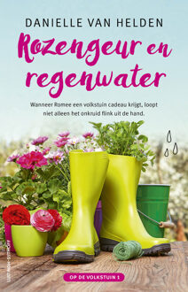 Rozengeur en regenwater -  Danielle van Helden (ISBN: 9789021054759)