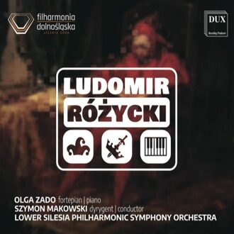 Rozycki Orchestral Works
