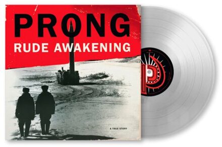 Rude Awakening - Prong