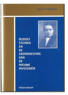 Rudolf Steiner en de grondvesting van de nieuwe mysterien - S.O. Prokofieff - 000