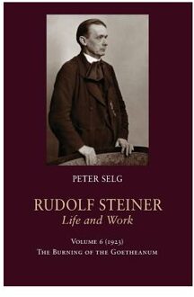 Rudolf Steiner, Life and Work