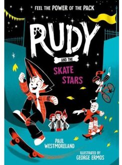 Rudy And The Skate Stars: A Times Children's Book Of The Week - Rudy - Paul Westmoreland