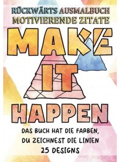 Rückwärts Ausmalbuch - Motivierende Zitate - Malbücher Für Erwachsene