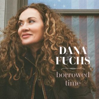 Ruf Borrowed Time - Dana Fuchs