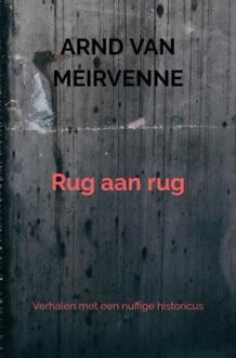Rug aan rug -  Arnd van Meirvenne (ISBN: 9789403851709)