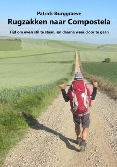 Rugzakken naar Compostela - Boek Patrick Burggraeve (9491439979)