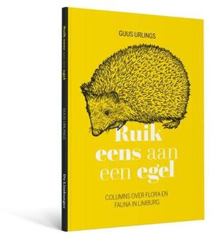 Ruik eens aan een egel -  Guus Urlings (ISBN: 9789085961215)