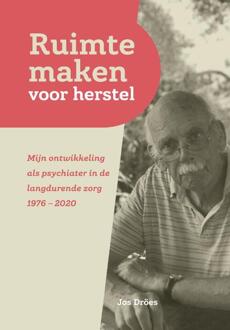 Ruimte Maken Voor Herstel - Jos Droes