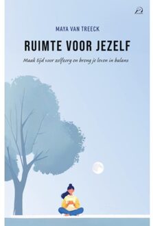 Ruimte Voor Jezelf - Maya van Treeck