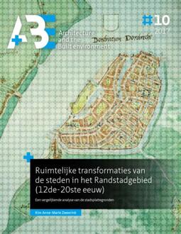 Ruimtelijke transformaties van de steden in het Randstadgebied (12de-20ste eeuw) - Boek Kim Anne-Marie Zweerink (9492516799)