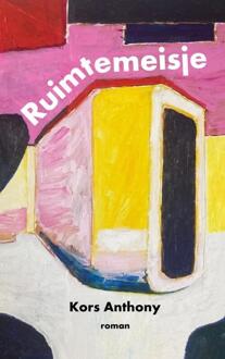 Ruimtemeisje -  Kors Anthony (ISBN: 9789403822525)