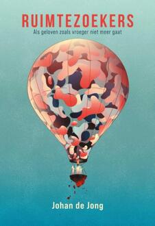 Ruimtezoekers - Johan de Jong