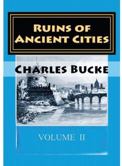 Ruins Of Ancient Cities-Ii - Charles Bucke