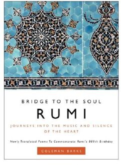 Rumi: Bridge to the Soul