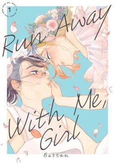 Run Away With Me, Girl 1 - Run Away With Me, Girl - Battan
