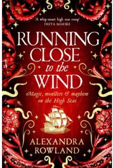 Running Close To The Wind - Alexandra Rowland