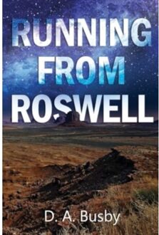 Running From Roswell - Busby, D.A.