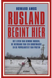 Rusland Begint Hier - Howard Amos