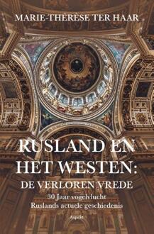 Rusland en het Westen: De verloren vrede -  Marie-Thérèse ter Haar (ISBN: 9789464873290)