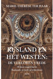 Rusland En Het Westen: De Verloren Vrede - Marie-Thérèse ter Haar
