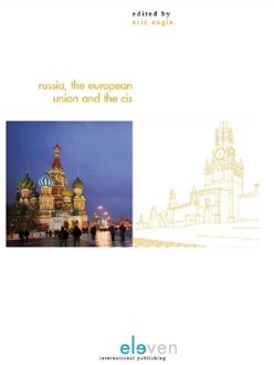 Russia, the European union and the CIS - eBook Boom uitgevers Den Haag (9460945384)