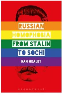Russian Homophobia from Stalin to Sochi