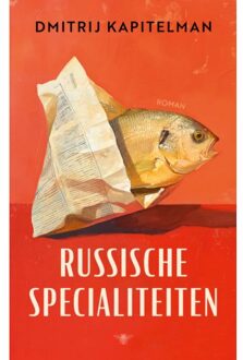Russische Specialiteiten - Dmitrij Kapitelman