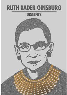 Ruth Bader Ginsburg Dissents - Word Cloud Classics - Ruth Bader Ginsburg