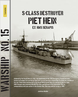 S-class destroyer Piet Hein ex HMS Serapis -  Jantinus Mulder (ISBN: 9789464561937)