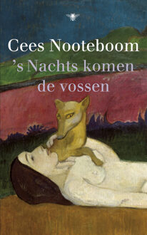 s Nachts komen de vossen - Boek Cees Nooteboom (9023468848)