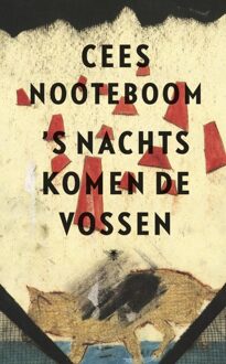 s Nachts komen de vossen - eBook Cees Nooteboom (9023442814)