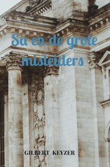 Sa En De Grote Misleiders - Gilbert Keyzer