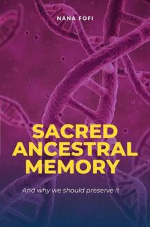 Sacred Ancestral Memory -  Nana Fofi (ISBN: 9789403780436)