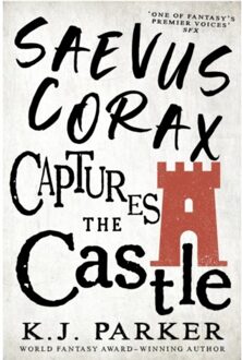 Saevus Corax Captures The Castle - K. J. Parker