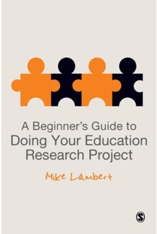 Sage A Beginner's Guide to Doing Your Education Research Project