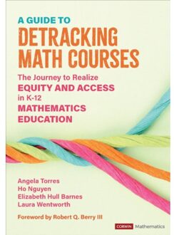 Sage A Guide To Detracking Math Courses - Torres, Angela Nicole