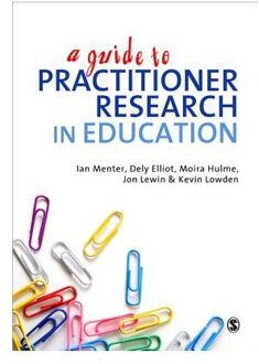 Sage A Guide to Practitioner Research in Education