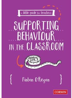Sage A Little Guide For Teachers: Supporting Behaviour In The Classroom - O'Regan, Fintan